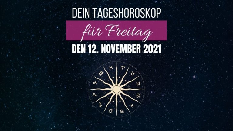 Dein Tageshoroskop F R Freitag Den November