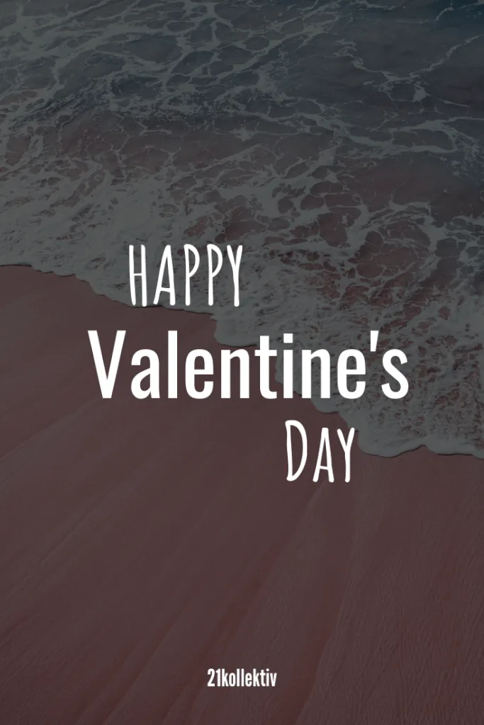 Happy Valentine's Day | Mehr unfassbar schöne Valentinstag Sprüche findest du auf unserem Blog #liebe #partnerschaft