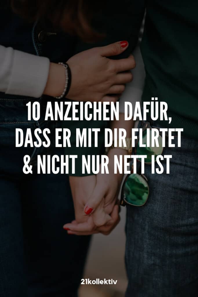 Flirten oder nur nett? So finden Sie es heraus | steinbeck-hgw.de
