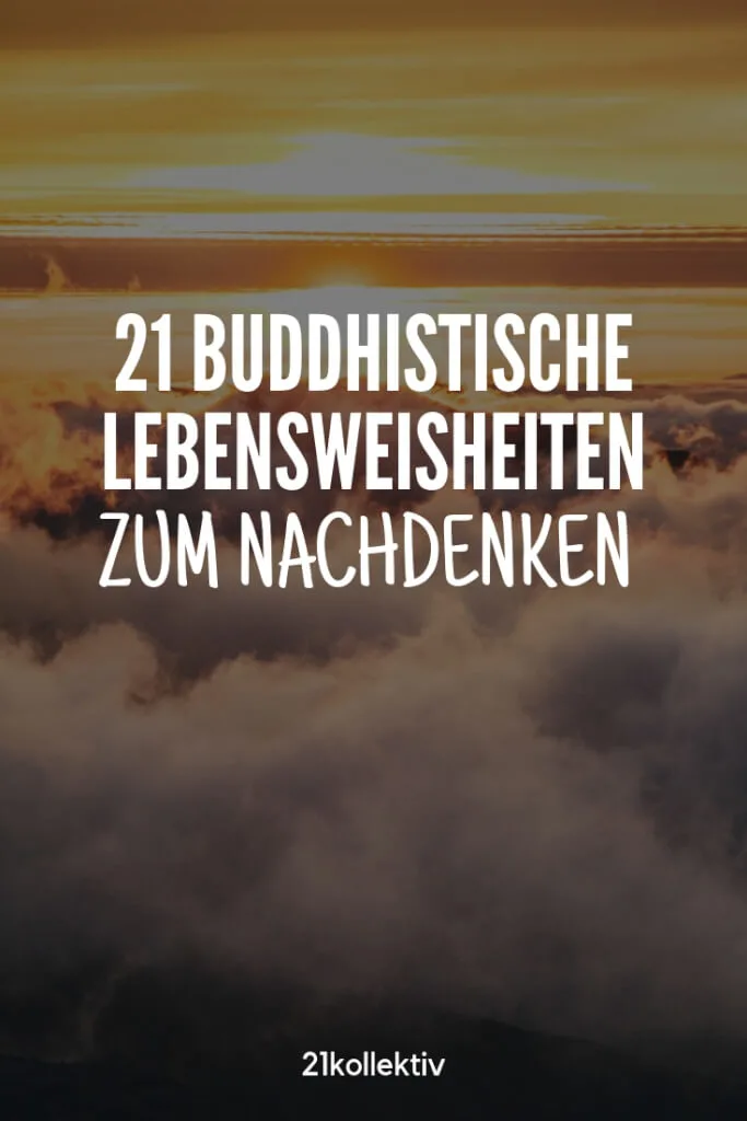 Die besten Buddha Sprüche | 21kollektiv