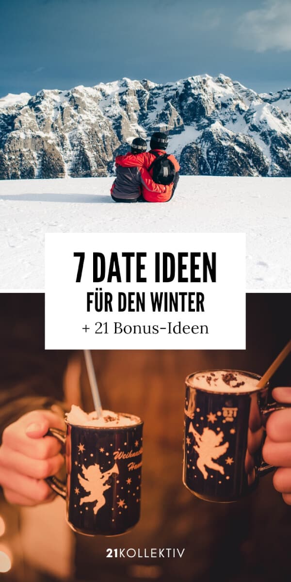 7 tolle Ideen für Dates im Winter (+ 21 Inspirationen) | 21kollektiv