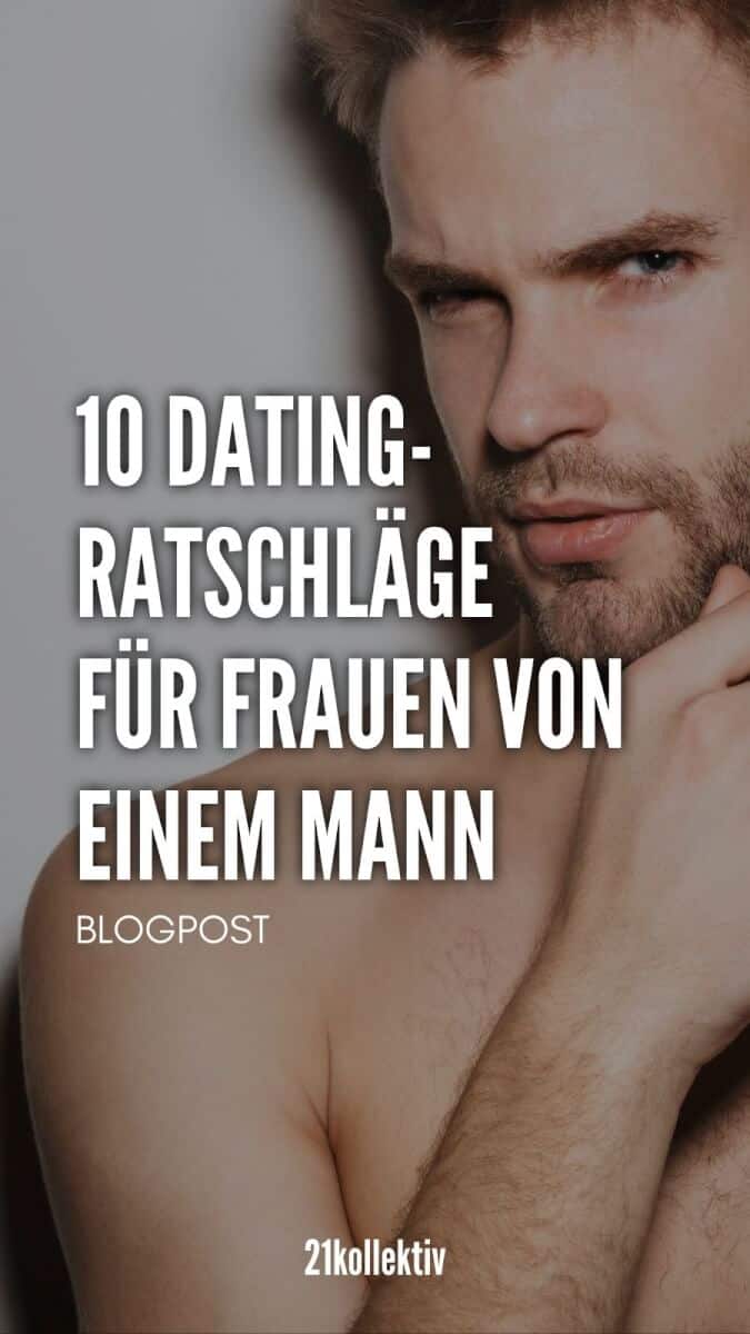 Richtig flirten: 10 Dating-Tipps für Frauen, die dich dem richtigen Kerl näher bringen | 21kollektiv