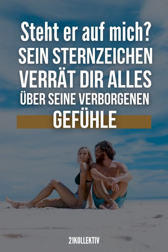 So verheimlicht er laut seinem Sternzeichen seine Gefühle für dich
