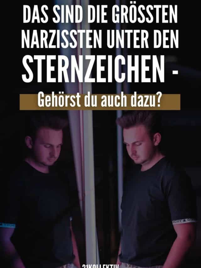 DAS sind die größten Narzissten unter den Sternzeichen - Gehörst du auch dazu?