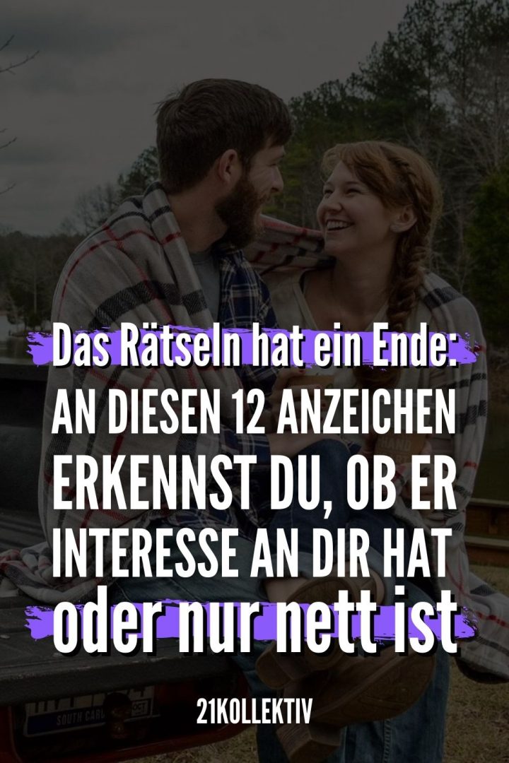 Steht er auf mich oder ist er nur nett? 12 Anzeichen dafür, dass er
