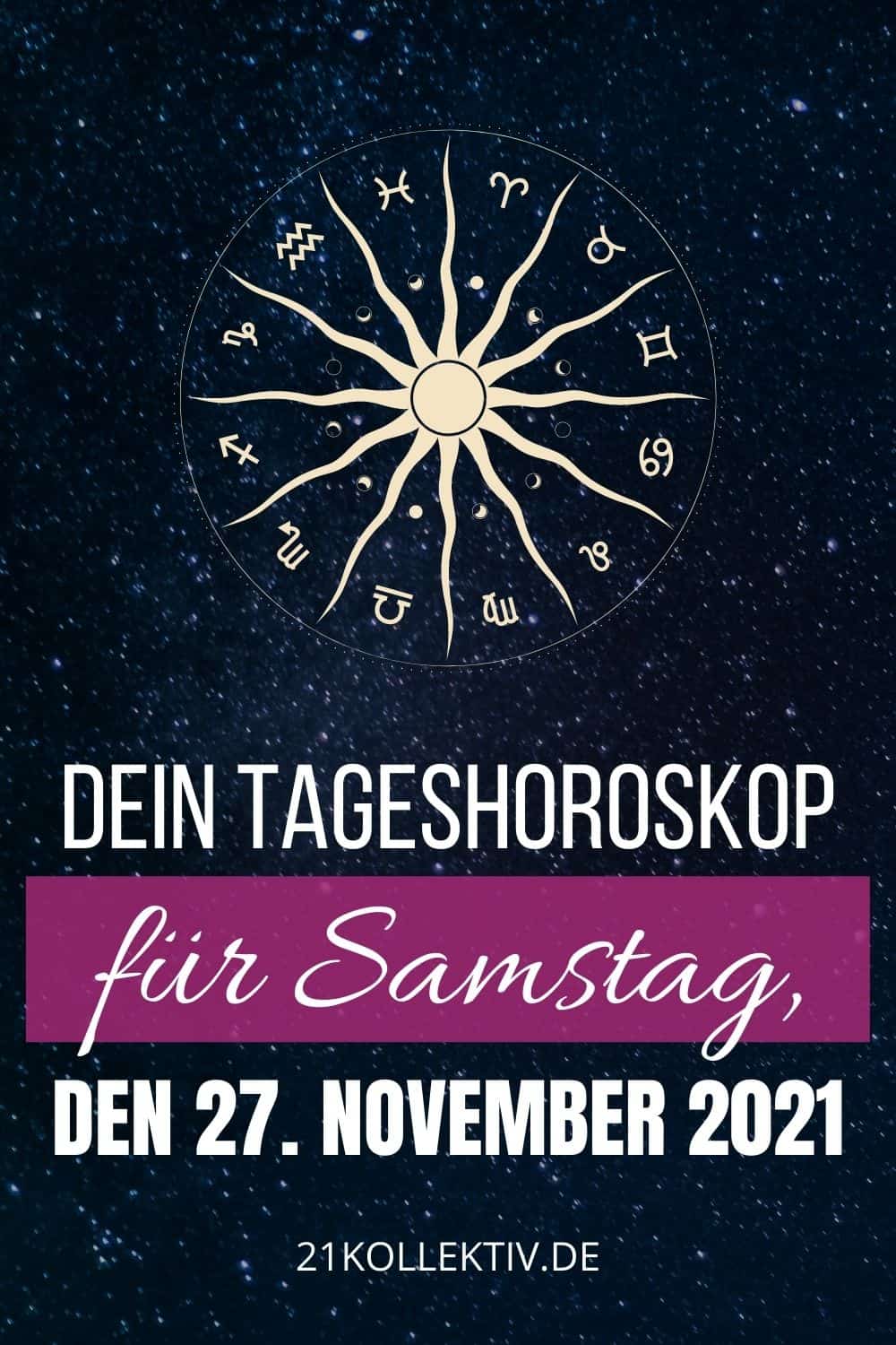Dein Tageshoroskop für Samstag, den 27. November 2021 Pinterest
