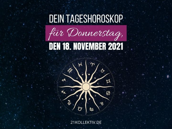 Tageshoroskop für Donnerstag, den 18.11.2021