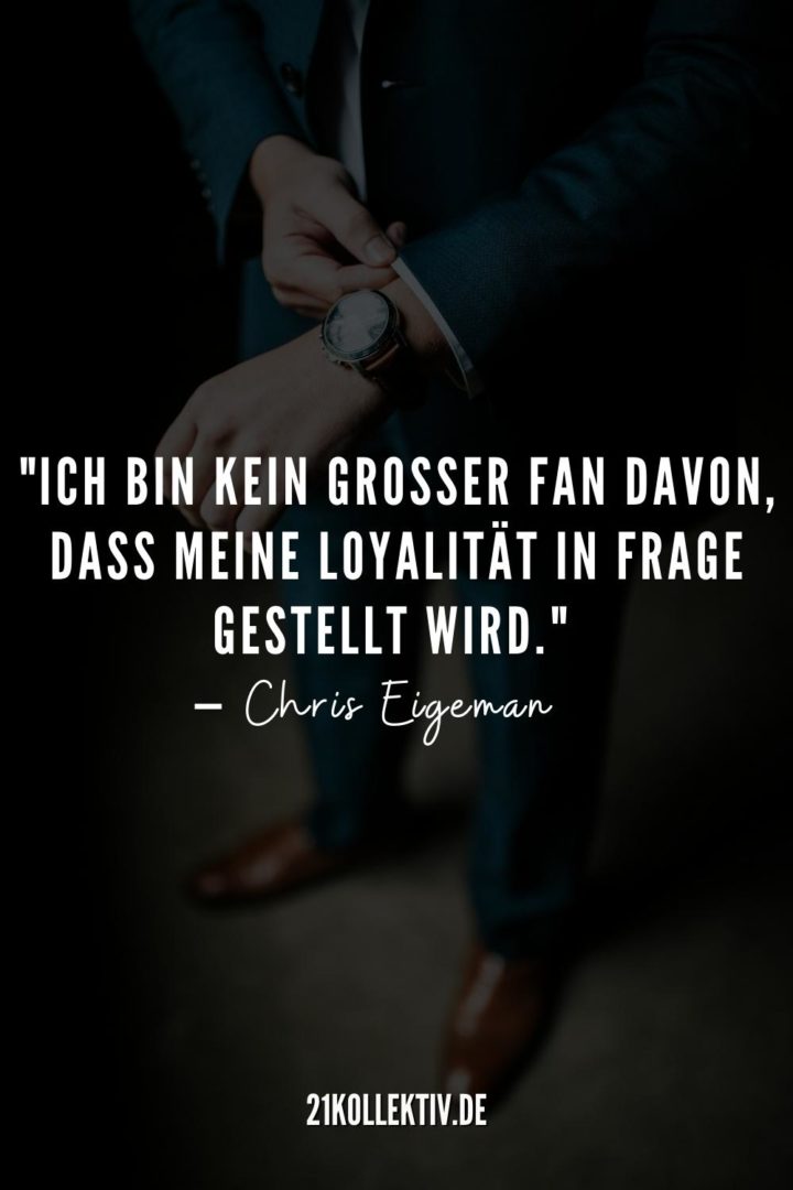 Die besten Loyalität Sprüche und Zitate