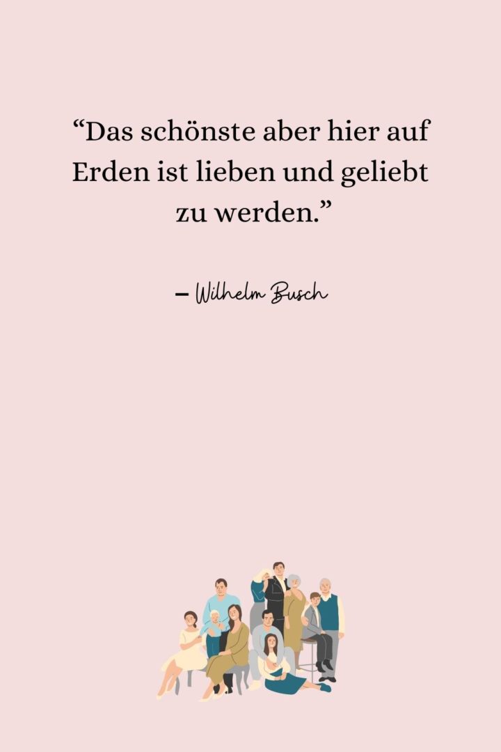 Ich bin stolz auf meine Familie Sprüche für meine Liebsten