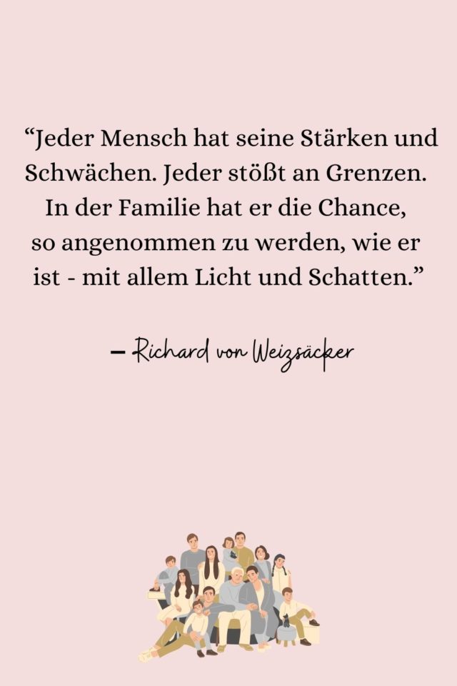 Ich bin stolz auf meine Familie Sprüche für meine Liebsten
