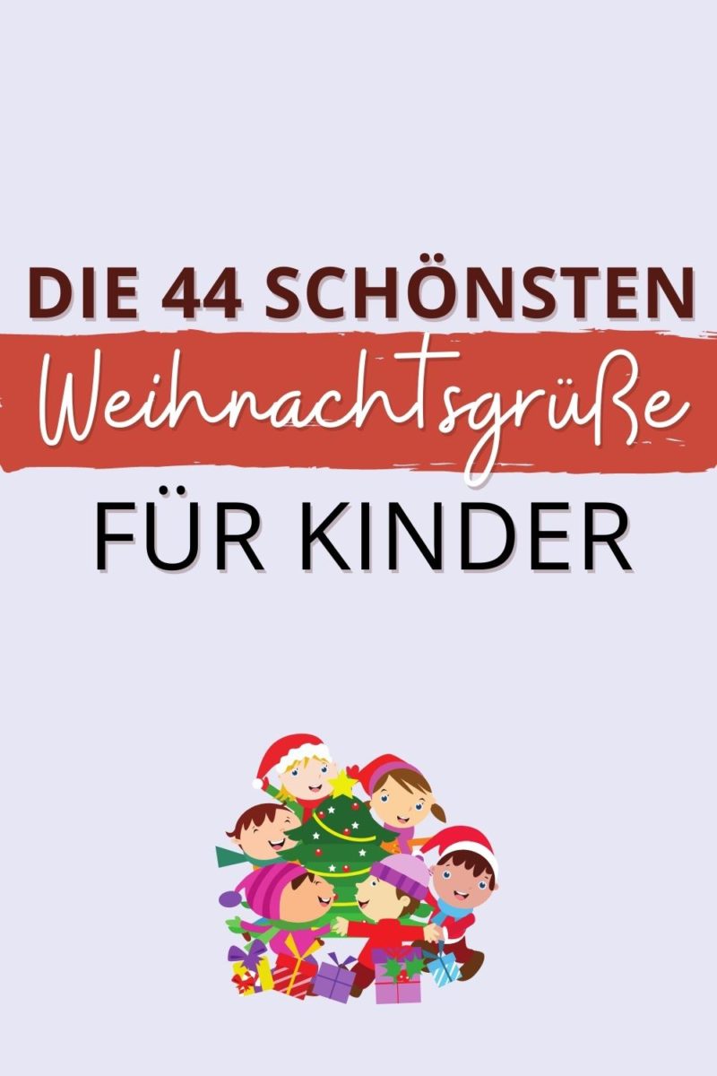 Die 44 schönsten Weihnachtsgrüße für Kinder