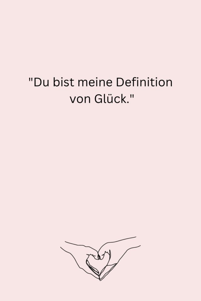Du Bist Meine Definition Von Gluck